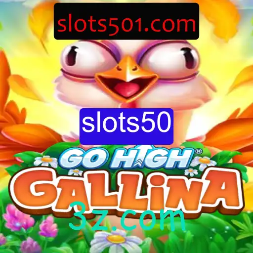 GoHighGallina: A Nova Sensação dos Jogos de Azar com Slots50